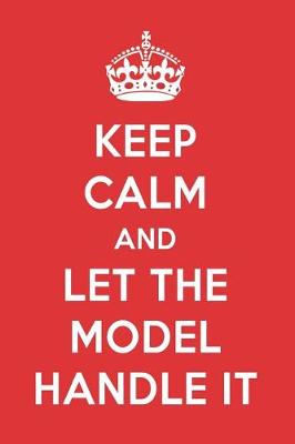 Cover of Keep Calm and Let the Model Handle It