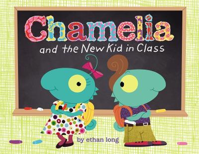 Book cover for Chamelia and the New Kid in Class