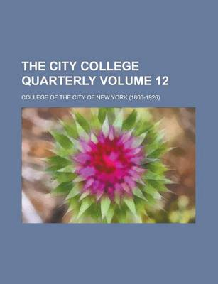 Book cover for The City College Quarterly Volume 12