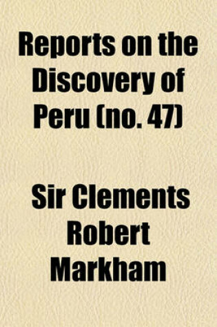 Cover of Reports on the Discovery of Peru (No. 47)