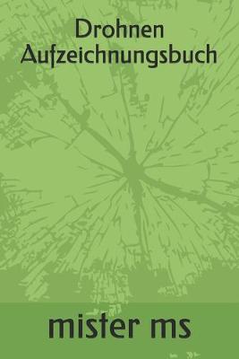 Book cover for Drohnen Aufzeichnungsbuch