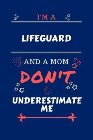 Cover of I'm A Lifeguard And A Mom Don't Underestimate Me