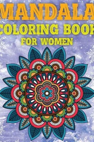 Cover of Mandala Coloring Book For Women