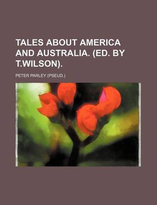 Book cover for Tales about America and Australia. (Ed. by T.Wilson).