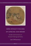 Book cover for Song Dynasty Figures of Longing and Desire