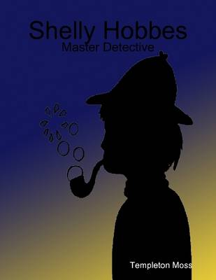 Book cover for Shelly Hobbes: Master Detective