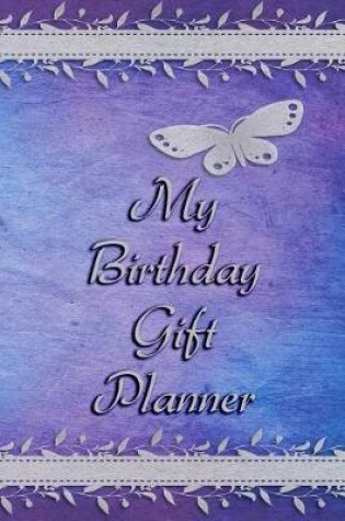 Cover of My Birthday Gift Planner