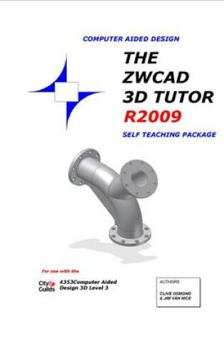 Cover of The ZWCAD 3D Tutor Release 2009 Self Teaching Package