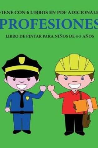 Cover of Libro de pintar para ninos de 4-5 anos. (Profesiones)