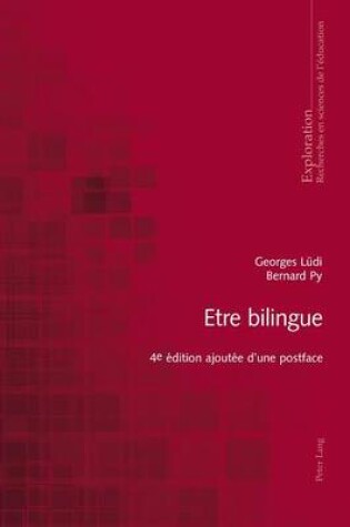 Cover of Etre Bilingue: 4e Edition Ajoutee D Une Postface