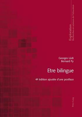 Cover of Etre Bilingue: 4e Edition Ajoutee D Une Postface