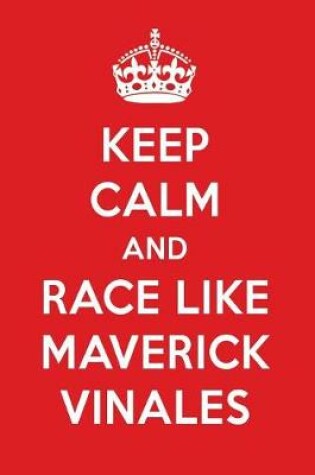 Cover of Keep Calm and Race Like Maverick Vinales