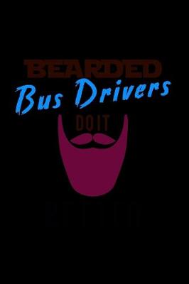 Book cover for Bearded Bus Drivers do it better
