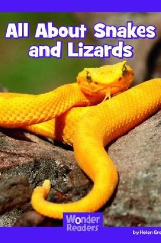 Cover of All about Snakes and Lizards