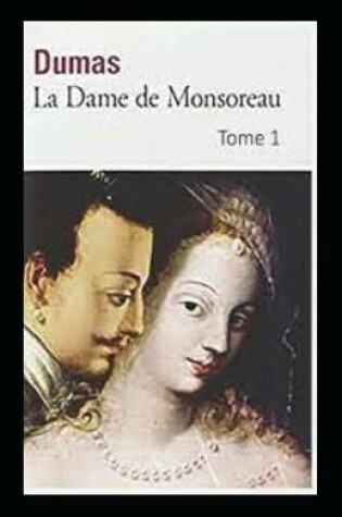 Cover of La Dame de Monsoreau - Tome I Annoté