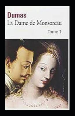 Book cover for La Dame de Monsoreau - Tome I Annoté