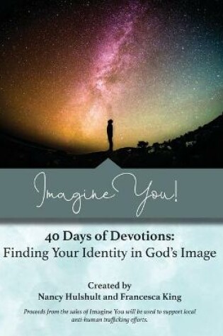 Cover of Imagine You! 40 Days of Devotions