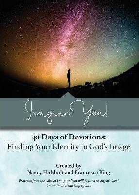Book cover for Imagine You! 40 Days of Devotions