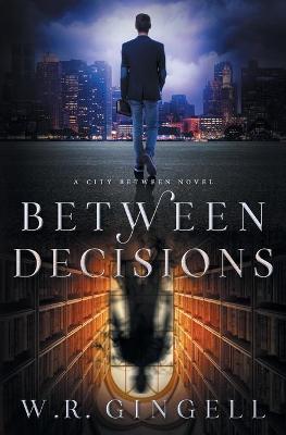 Book cover for Between Decisions