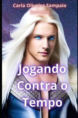 Book cover for Jogando Contra O Tempo