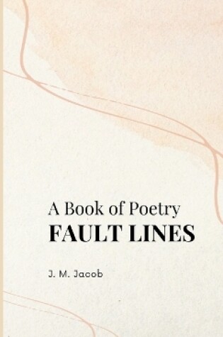 Cover of A Book of Poetry, FAULT LINES