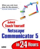 Cover of Sams Teach Yourself Netscape Communicator 5 in 24 Hours