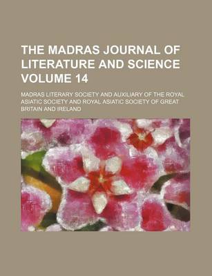 Book cover for The Madras Journal of Literature and Science Volume 14