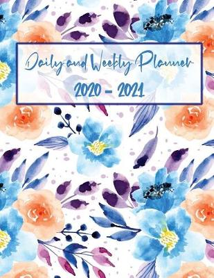 Cover of Daily and Weekly Planner 2020 - 2021