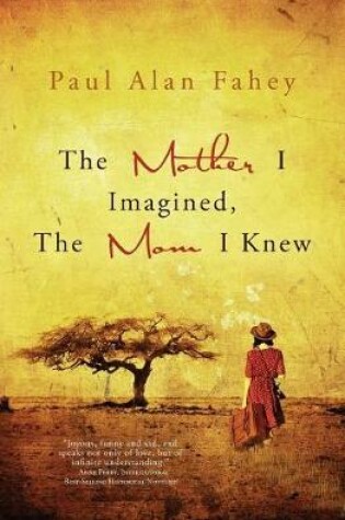 Cover of The Mother I Imagined, The Mom I Knew