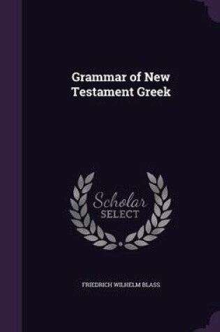Cover of Grammar of New Testament Greek