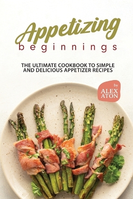 Book cover for Appetizing Beginnings