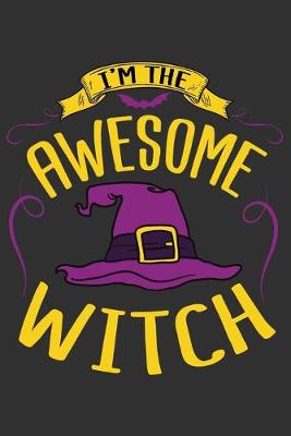 Book cover for I'm The Awesome Witch