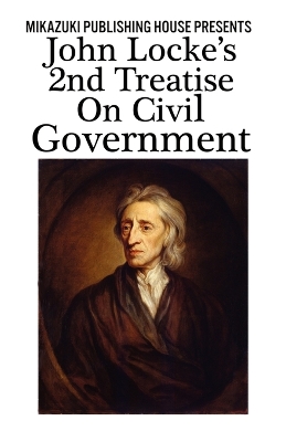 Book cover for John Locke's 2nd Treatise on Civil Government