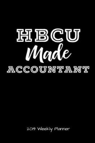 Cover of Hbcu Made Accountant 2019 Weekly Planner