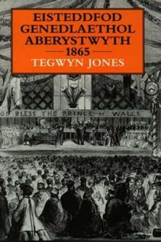 Cover of Eisteddfod Genedlaethol Aberystwyth 1865