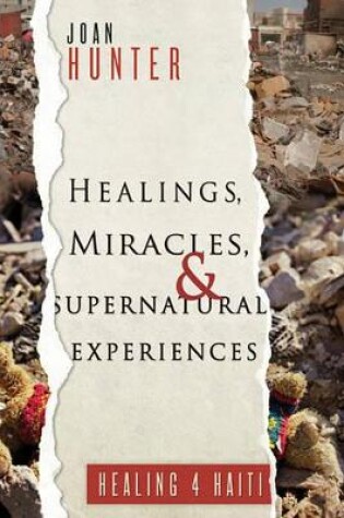 Cover of Healings, Miracles, and Supernatural Experiences