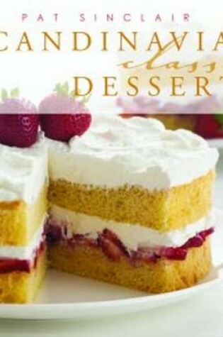 Cover of Scandinavian Classic Desserts