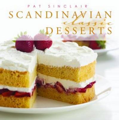 Cover of Scandinavian Classic Desserts