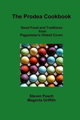 Book cover for Prodea Cookbook: Good Food and Traditions from Paganistan's Oldest Coven