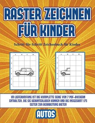 Book cover for Schritt-für-Schritt Zeichenbuch für Kinder (Raster zeichnen für Kinder - Autos)