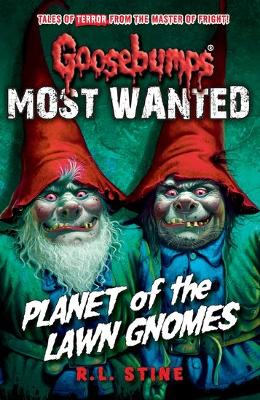 Book cover for Most Wanted: Planet of the Lawn Gnomes