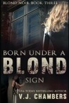 Book cover for Born Under a Blond Sign