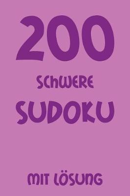 Book cover for 200 schwere Sudoku mit Lösung