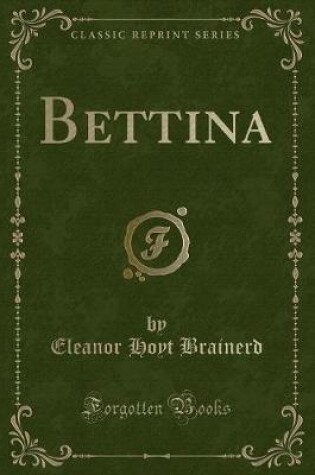 Cover of Bettina (Classic Reprint)