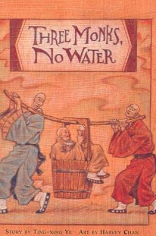 Cover of Three Monks, No Water