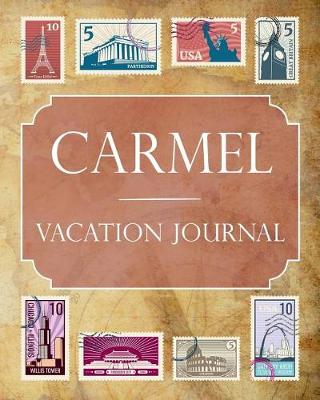 Book cover for Carmel Vacation Journal