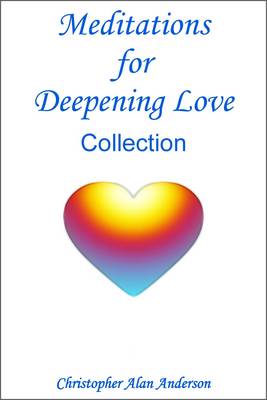Book cover for Meditations For Deepening Love Collection
