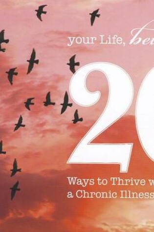 Cover of 20 Ways to Thrive with a Chronic Illness