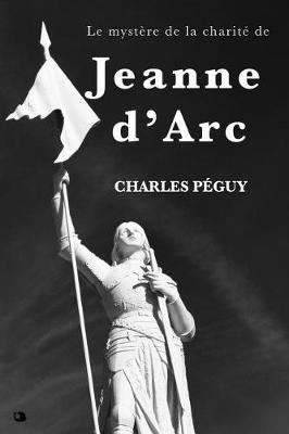 Book cover for Le Mystère de la Charité de Jeanne d'Arc