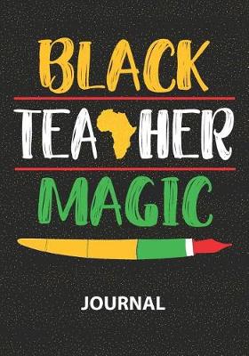 Book cover for Black Teaher Magic - Journal